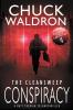 The CleanSweep Conspiracy: A Matt Tremain Technothriller: 1 (Dystopian World Chronicles)