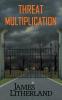 Threat Multiplication (Slowpocalypse Book 2)