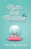 Myths and Mistletoe: A Holiday Story Collection