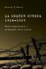 La Grande Guerra 1914-1918. Stato onnipotente e catastrofe della civiltà