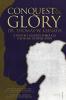 Conquest & Glory: A Pastor's Journey Through The Book of Revelation