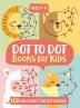 Dot To Dot Books For Kids Ages 4-8: 101 Fun Connect The Dots Books for Kids Age 3 4 5 6 7 8 - Easy Kids Dot To Dot Books Ages 4-6 3-8 3-5 6-8 (Boys & Girls Connect The Dots Activity Books)