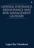 General Insurance Reinsurance and Risk Management Glossary