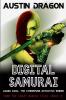 Digital Samurai: Liquid Cool: The Cyberpunk Detective Series (From the Crazy Maniac Files Book Two): 2 (Liquid Cool: From the Crazy Maniac Files)