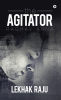 The Agitator : Raghav Anna