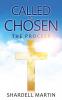 Called To Chosen: The Process