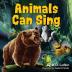 Animals Can Sing: A Forest Animal Adventure and Children's Picture Book