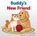 Buddy's New Friend: A Children's Picture Book Teaching Compassion for Animals: 2 (Luna & Asher)