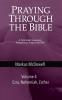 Praying Through the Bible (Vol 4): Ezra Nehemiah and Esther