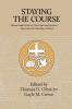 Staying the Course: Fifteen Leaders Survey Their Past and Envision the Future of Churches of Christ