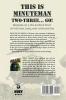 This is Minuteman: Two-Three... Go!: Memoirs of a Helicopter Pilot in Vietnam Iraq and Afghanistan