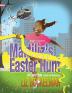 Martiliz's Easter Hunt: An Easter Story: 3 (American Holiday)