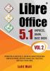 Libre office 5.1 Impress Draw Base book- Vol 2 : Introduction To Libre Office 5.1 Dealing With Impress Presentation Draw Vector Graphic Apply Base Database Tools Create Table Form Query Repor