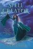 Spell Creator: 2 (Children of the Revolution Book 2)