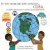 If You Were Me an Lived in... Cuba: A Child's Introduction to Cultures Around the World (If You Were Me an Lived In... Culture)