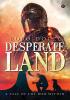 Desperate Land : A Tale of the war within