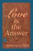 Love is the Answer: Large Print: 4 (Excellent Life Books)