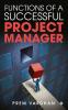 Functions of a Successful Project Manager