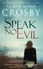 Speak No Evil: 2 (Oyster Point Thriller)