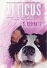 Atticus: A Woman's Journey with the World's Worst Behaved Dog