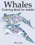 Whale Coloring Book for Adults (Animal Coloring Books)