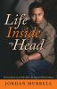 Life Inside My Head: Personal Journey of Life After an Acquired Brain Injury