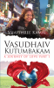 Vasudhaiv Kutumbakam - A Journey of Love - Part 1