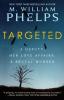 Targeted: A Deputy Her Love Affairs A Brutal Murder