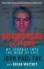 The Shawcross Letters: My Journey Into The Mind Of Evil