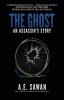 The Ghost: An Assassin's Story