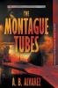 The Montague Tubes: 3 (Kidnapping Anna Trilogy)