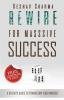 Rewire for Massive Success: A 90 Days Guide to Transform Your Mindset