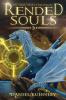 Rended Souls: 3 (Dark Heart Chronicles)