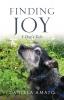 Finding Joy: A Dog's Tale