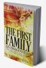 The First Family An Imagination : The Creation The Arrivals and The Formation