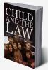 Child and the Law : An Indian Perspective in Plain Language