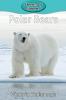 Polar Bears: 44 (Elementary Explorers)