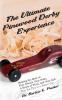 The Ultimate Pinewood Derby Experience: Making the Most of Four Wheels Four Nails a Block of Wood and Your Kid