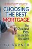 Choosing the Best Mortgage: The Quickest Way to the Life You Want