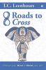 Eight Roads to Cross : Change your mind to mend your life