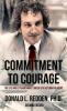 Commitment to Courage: The Life and Extraordinary Career of a Veteran FBI Agent