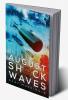 August Shock Waves