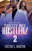 Pretty Boy Hustlerz II