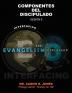 Conectando el Evangelismo y el Discipulado: Sesión 8: Componentes del Discipulado