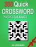 300 Quick Crossword Puzzles for Adults