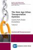 The New Age Urban Transportation Systems Volume I: Cases from Asian Economies: 1