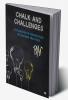 Chalk and Challenges : A Collection of Perspectives on Teaching Practices