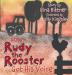 How Rudy the Rooster Got His Voice