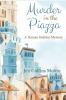 Murder in the Piazza: A Maggie White Mystery