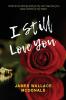 I Still Love You